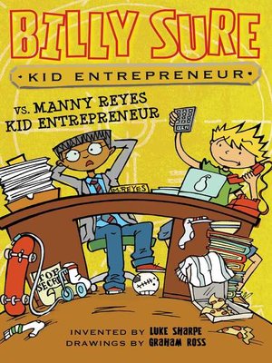 cover image of Billy Sure Kid Entrepreneur vs. Manny Reyes Kid Entrepreneur